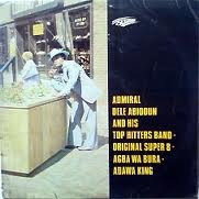 Admiral Dele Abiodun & His Top Hitters Band - Agba Wa Bura - Adawa King | Olumo Records (ORPS 66) - main Admiral Dele Abiodun & His Top Hitters Band - Agba Wa Bura - Adawa King | Olumo Records (ORPS 66) - main