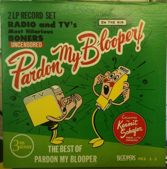 Kermit Schafer - Pardon My Blooper! Volume 5 & 6 | Jubilee (PMB-5-6)