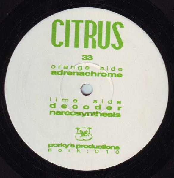 Citrus - Adrenachrome | Pork Recordings (PORK 010)