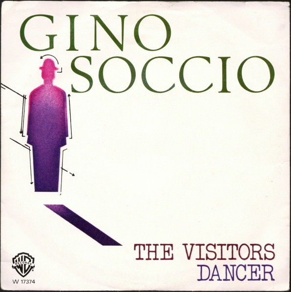 Gino Soccio - The Visitors / Dancer | Warner Bros. Records (W 17374)
