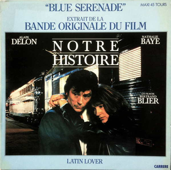 Latin Lover - Blue Serenade (Extrait De La Bande Originale Du Film "Notre Histoire") | Carrere (8.388) - main Latin Lover - Blue Serenade (Extrait De La Bande Originale Du Film "Notre Histoire") | Carrere (8.388) - main