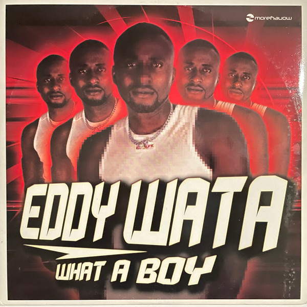 Eddy Wata - What A Boy | Moremoney (MOR 0606) - main