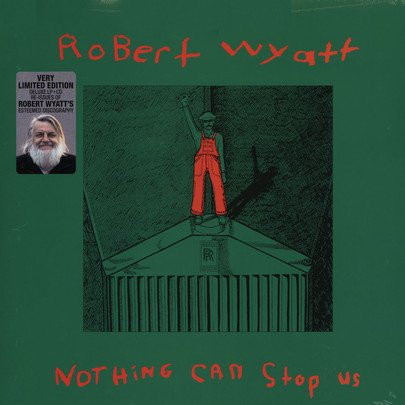 Robert Wyatt - Nothing Can Stop Us | Domino (DNO204)