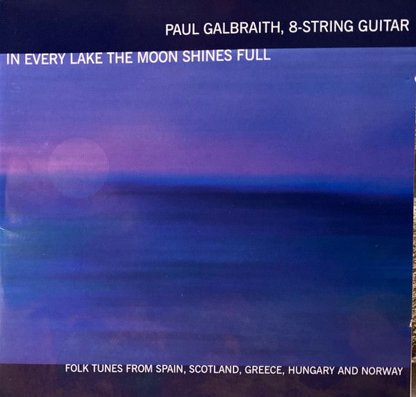 Paul Galbraith - In every Lake The Moon Shines Full | Delos (DE 3236) - main