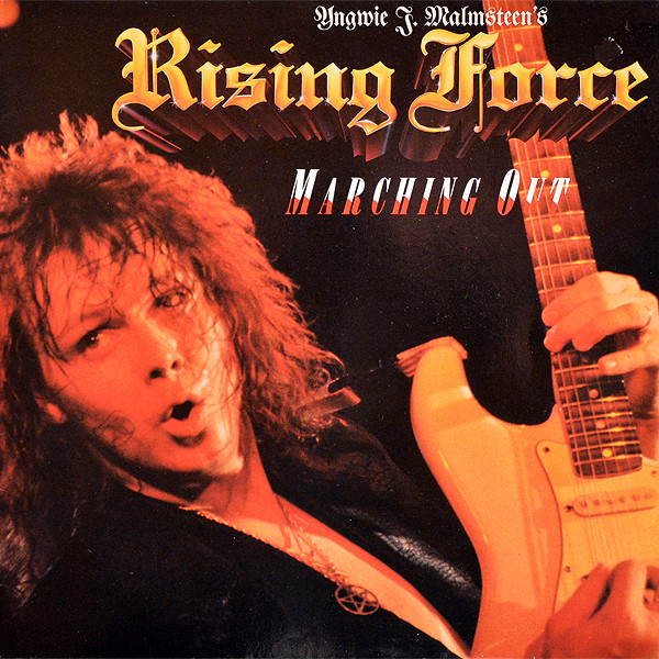 Yngwie J. Malmsteen's Rising Force - Marching Out | Polydor (825 733-1) - main