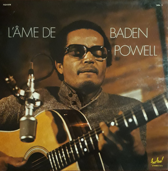 Baden Powell - Vol.1 - L'Âme De Baden Powell | Disques Festival (FLD 618) - main Baden Powell - Vol.1 - L'Âme De Baden Powell | Disques Festival (FLD 618) - main