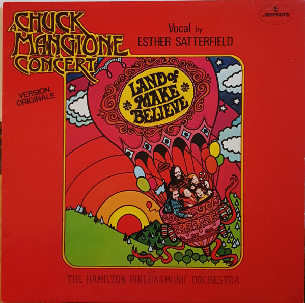 Chuck Mangione - Land Of Make Believe - A Chuck Mangione Concert | Mercury (6499 727) - 2