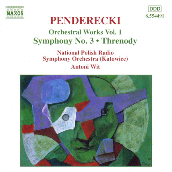 Krzysztof Penderecki - Wielka Orkiestra Symfoniczna Polskiego Radia W Katowicach , Antoni Wit - Orchestral Works Vol. 1 (Symphony No. 3 • Threnody) | Naxos (8.554491)