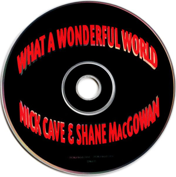 Nick Cave & Shane MacGowan - What A Wonderful World | Mute (CD MUTE 151) - 4 Nick Cave & Shane MacGowan - What A Wonderful World | Mute (CD MUTE 151) - 4