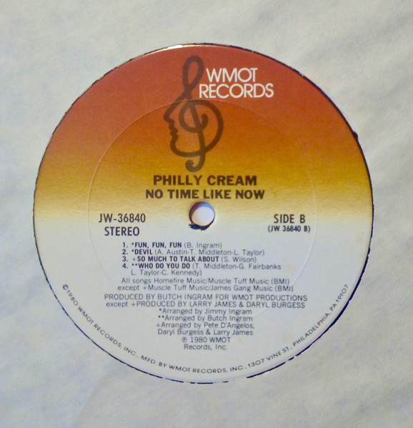Philly Cream - No Time Like Now | WMOT Records (JW36840) - 4 Philly Cream - No Time Like Now | WMOT Records (JW36840) - 4