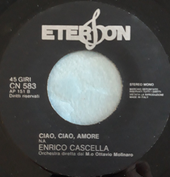 Enrico Cascella - Ho Bisogno Del Tuo Amore / Ciao, Ciao, Amore | Eterfon (CN 583) - 3