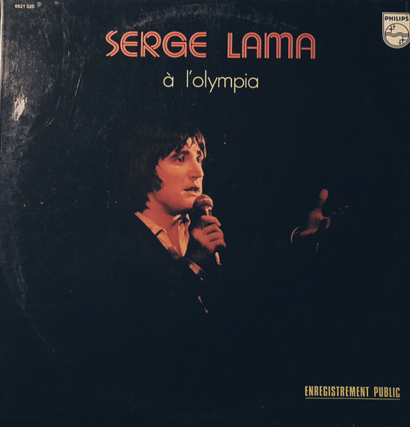 Serge Lama - Serge Lama À L'Olympia | Philips (6621 020) - main Serge Lama - Serge Lama À L'Olympia | Philips (6621 020) - main