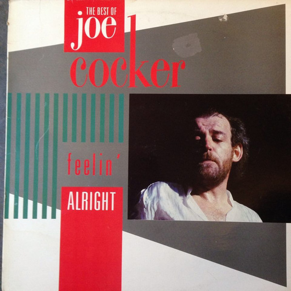 The Best Of Joe Cocker (Feelin' Alright)