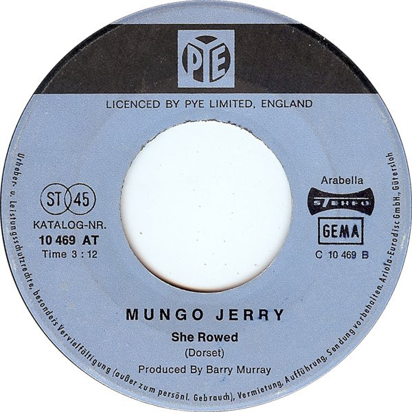 Mungo Jerry - You Don't Have To Be In The Army / She Rowed | Pye Records (10 469 AT) - 4