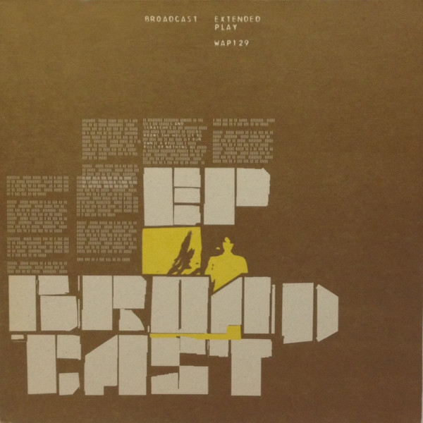 Broadcast - Extended Play | Warp Records (WAP129)