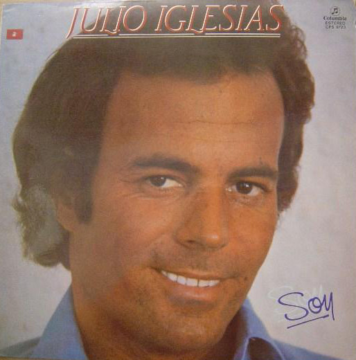 Julio Iglesias - Soy | Columbia (CPS 9723) - main