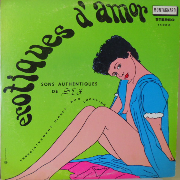 Unknown Artist - Erotiques D'amor - Sons Authentiques De Sex (Erotic Love - Authentic Sounds Of Sex) | Montagnard (14028) - main