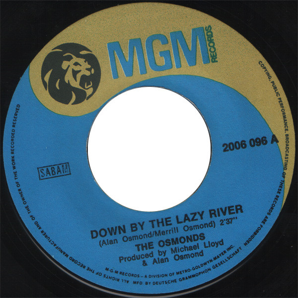 The Osmonds - Down By The Lazy River | MGM Records (2006 096) - 2