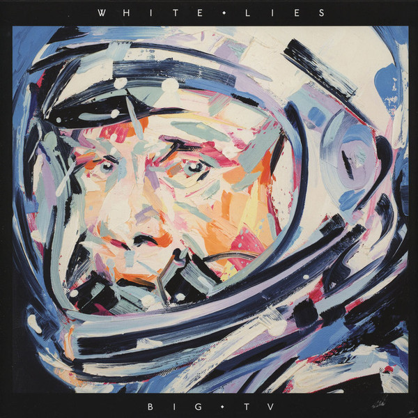 White Lies - Big TV | Fiction Records (3740907) - main White Lies - Big TV | Fiction Records (3740907) - main