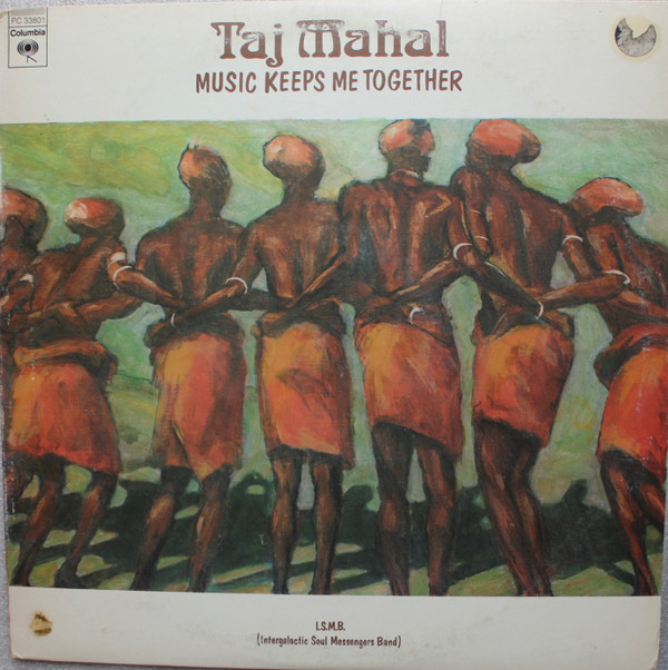 Taj Mahal - Music Keeps Me Together | Columbia (PC 33801)
