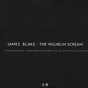 James Blake - The Wilhelm Scream | Atlas Recordings (ATLAS03T) - 2 James Blake - The Wilhelm Scream | Atlas Recordings (ATLAS03T) - 2