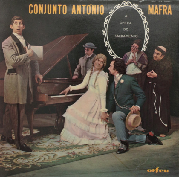 Conjunto António Mafra - A Ópera Do Sacramento | Orfeu (ATEP 6376) - 2