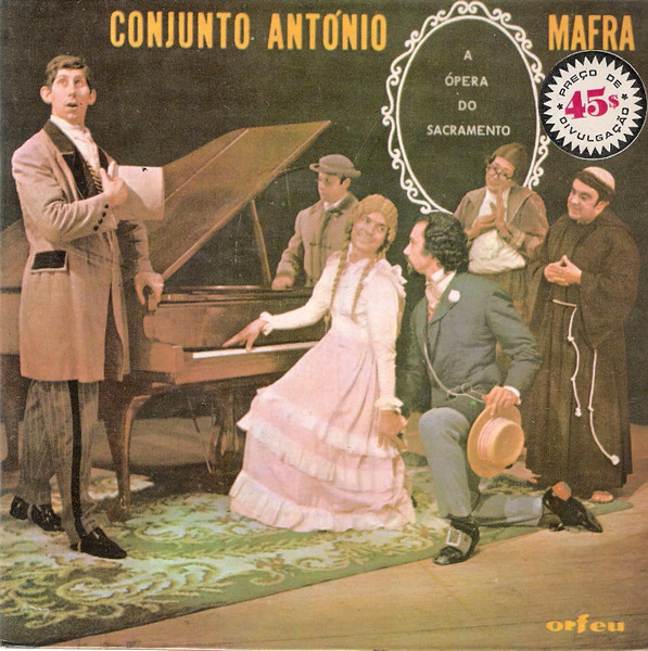 Conjunto António Mafra - A Ópera Do Sacramento | Orfeu (ATEP 6376)