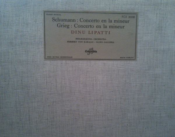 Robert Schumann / Edvard Grieg - Dinu Lipatti , Philharmonia Orchestra , Herbert von Karajan • Alceo Galliera - Concerto En La Mineur / Concerto En La Mineur | Columbia (FCX 30096) - 2