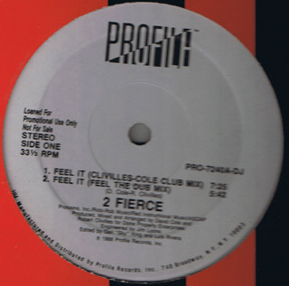 2 Fierce - Feel It | Profile Records (PRO-7240-DJ)