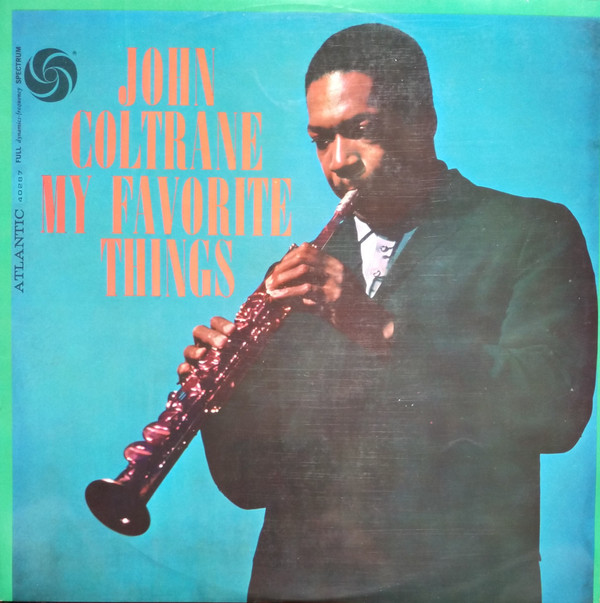 John Coltrane - My Favorite Things | Atlantic (ATL 40287) - main