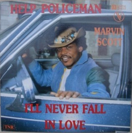 Marvin Scott - Help Policeman / I'll Never Fall In Love | TNR (330002) - main