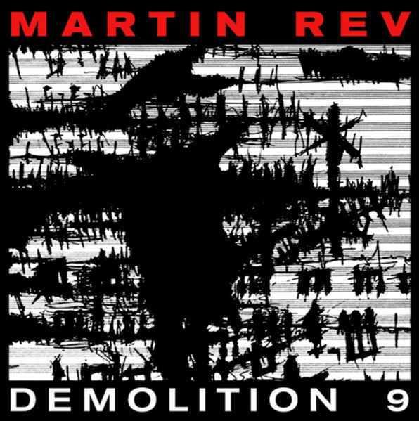 Martin Rev - Demolition 9 | Atlas Realisations (ARLP006) - main