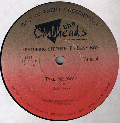 The Clubheads Featuring Davy Boy / Stephen III - Take Me Away | Soul Of America Recordings (SR181)