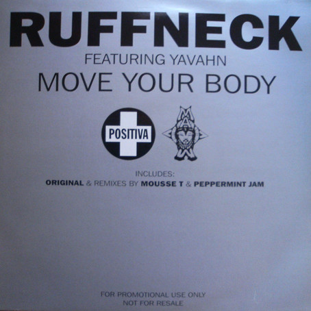 Ruffneck Featuring Yavahn - Move Your Body | Positiva (12TIVDJ-061) - main