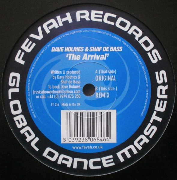 Dave Holmes & Shaf De Bass - The Arrival | Fevah Trance Records (FT 016) - main