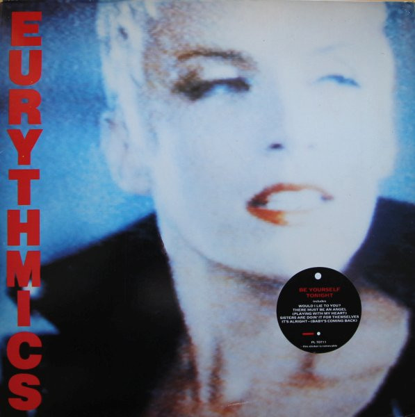 Eurythmics - Be Yourself Tonight | RCA (PL 70711) - main Eurythmics - Be Yourself Tonight | RCA (PL 70711) - main