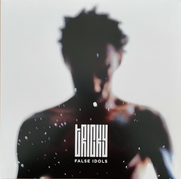 Tricky - False Idols | !K7 Records (K7308LPC)