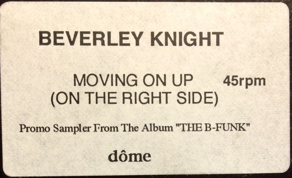 Beverley Knight - Moving On Up (On The Right Side) | Not On Label (BV 123)