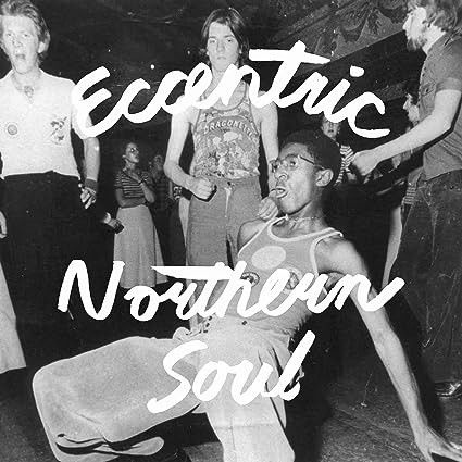Various - Eccentric Northern Soul | Numero Group (NUM507)