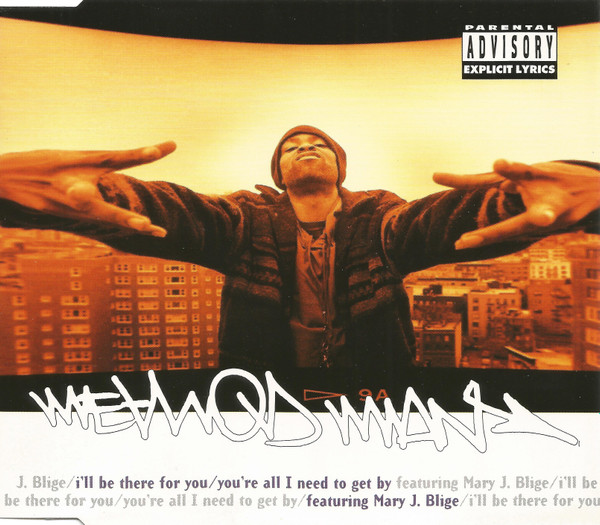 Method Man Featuring Mary J. Blige - I'll Be There For You / You're All I Need To Get By | Def Jam Recordings (851 879-2)
