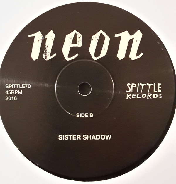 Neon - Red Light / Sister Shadow | Spittle Records (SPITTLE70) - 3
