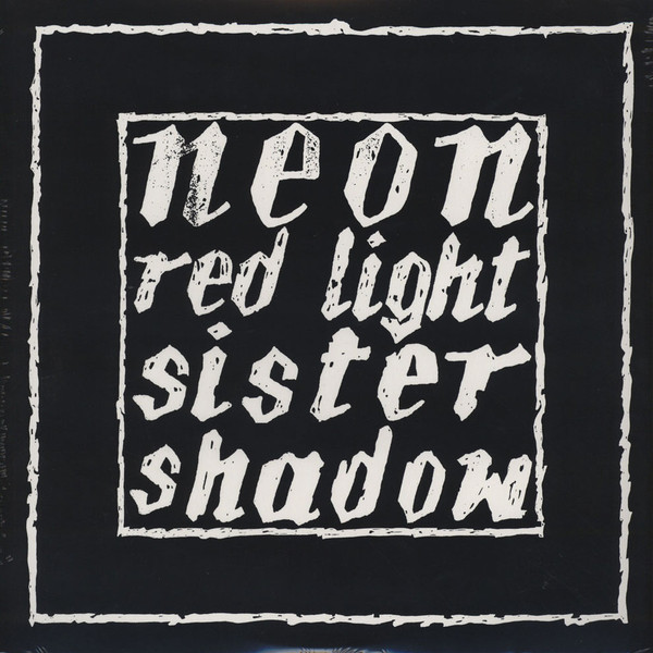 Neon - Red Light / Sister Shadow | Spittle Records (SPITTLE70) - main