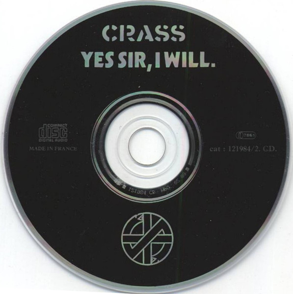 Crass - Yes Sir, I Will | Crass Records (121984/2.CD) - 3 Crass - Yes Sir, I Will | Crass Records (121984/2.CD) - 3