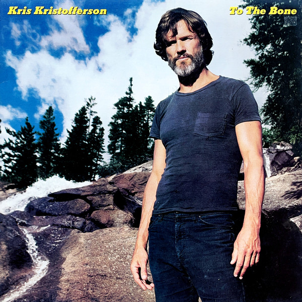 Kris Kristofferson - To The Bone | CBS (CBS 84818)