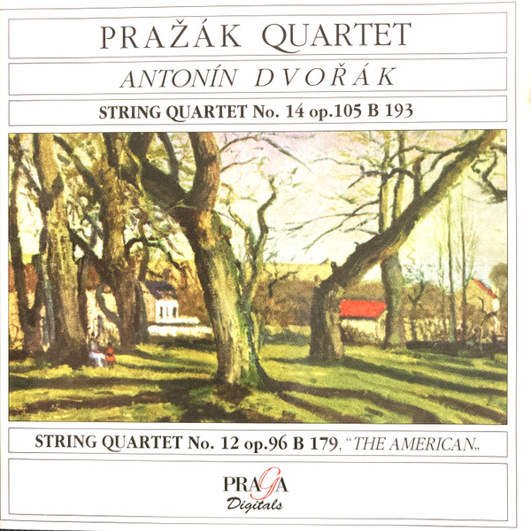 Antonín Dvořák , Prazak Quartet - String Quartets No. 14 Op. 105, No. 12 Op. 96 "The American" | Praga Digitals (PRD 250 136) Antonín Dvořák , Prazak Quartet - String Quartets No. 14 Op. 105, No. 12 Op. 96 "The American" | Praga Digitals (PRD 250 136)