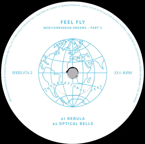 Feel Fly - Mediterranean Dreams - Part 2 | International Feel Recordings (IFEEL074.2)