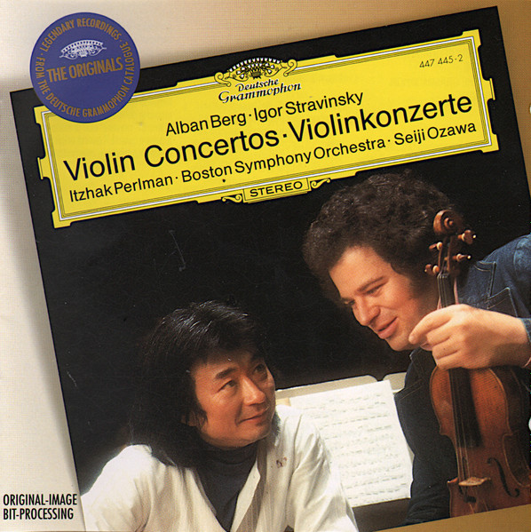 Alban Berg · Igor Stravinsky - Itzhak Perlman · Boston Symphony Orchestra · Seiji Ozawa - Violin Concertos | Deutsche Grammophon (447 445-2)