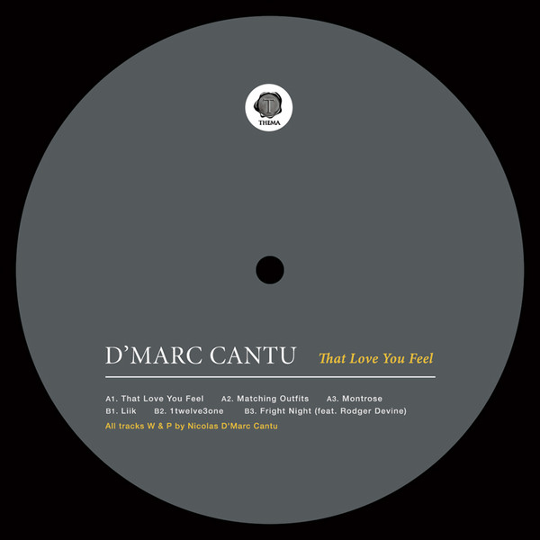 D'Marc Cantu - That Love You Feel | Thema (THEMA043)