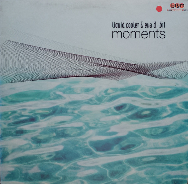 Liquid Cooler & Eva D. Bit - Moments | Bit Progressive Music (71-605)