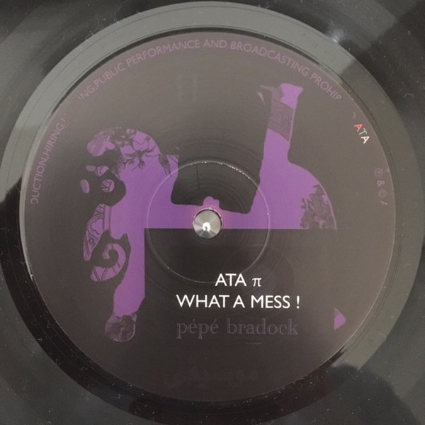 Pépé Bradock - What A Mess! | Atavisme (ATA 0π) - 3